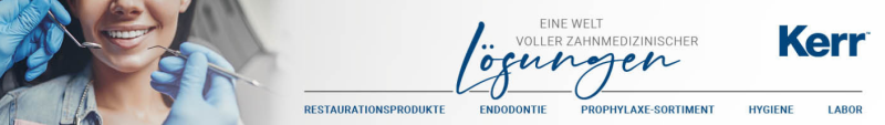 Kerr Dental: Zahnmedizin mit Integrität und Innovation